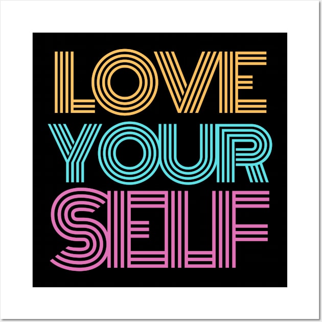 Love Yourself Wall Art by GMAT